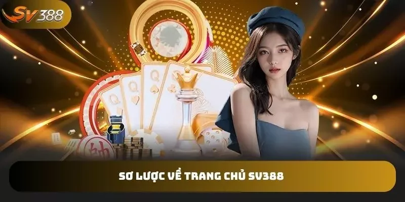 Giới thiệu sơ lược về trang chủ SV388 uy tín